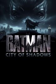 Batman City of Shadows poster.jpg